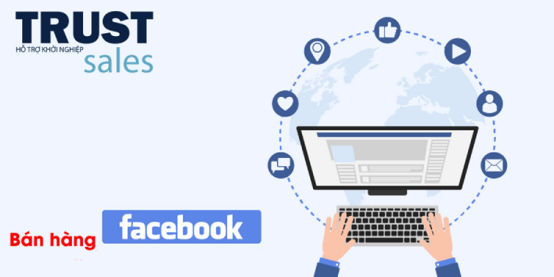 TrustSales - Phần mềm bán hàng Facebook của năm 